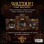 WALTARI TIME MACHINE 40 YEARS