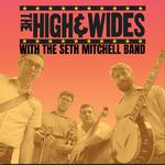 The High & Wides w/ The Seth Mitchell Band at The Chapel, Catonsville