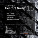 TimbreWorks presents Heart of Noise