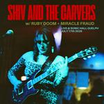 Shiv and the Carvers w/ Ruby Doom + Miracle Fraud