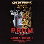 Cybertronic Spree presents the P.R.O.M. Tour with Spaceman Bob