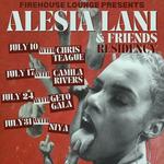 FIREHOUSE LOUNGE PRESENTS: ALESIA LANI & FRIENDS RESIDENCY 🔥