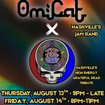 OmCat / Tin Roof Cats (Grateful Dead Tribute) - 2 Nights at Preservation Pub