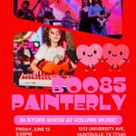 BOO85 and Painterly at Volume Music!