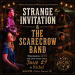 STRANGE INVITATION & THE SCARECROW BAND at Niche!