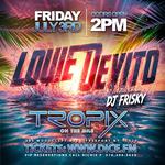 Louie DeVito @ Tropix