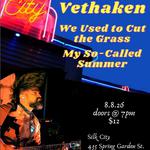 Vethaken, We Used to Cut the Grass & My So-Called Summer