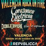 VALENCIA ROCK ON FIRE