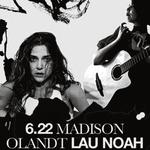 Lau Noah & Madison Olandt @ La Mama NYC