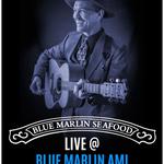 DEAN JOHANESEN @ BLUE MARLIN AMI - 5-8 PM - BRADENTON BEACH
