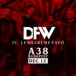12.12. DFW Lemezbemutató @A38
