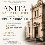 ANITA RACHVELIISHVILI INTERNATIONAL OPERA WORKSHOP ATHENS  2026