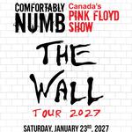 COMFORTABLY NUMB – CANADA’S PINK FLOYD SHOW: THE WALL TOUR 2027