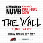 COMFORTABLY NUMB – CANADA’S PINK FLOYD SHOW: THE WALL TOUR 2027