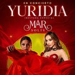 YURIDIA INVITADA ESPECIAL MAR SOLÍS