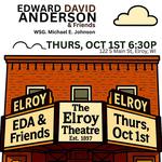 Elroy Theatre - EDA & Friends w/ Michael E. Johnson