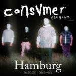 Consvmer Abgrund Tour - Hamburg