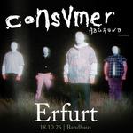 Consvmer Abgrund Tour - Erfurt