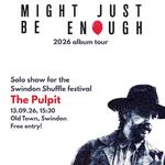 Young Martyrs solo show - Might Just Be Enough tour