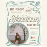 Maddisun "Genuine Energy Tour" at The Heidout 