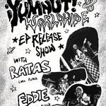 ¡YUMNUT!WORLDWIDE "EP Realse Show"