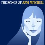 The Songs Of Joni Mitchell