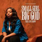 Small Girl Big God