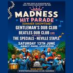 Madness with Special Guests The Specials Neville Staple plus