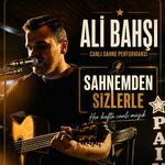 Ali Bahşı Live