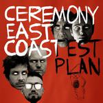 CEREMONY EAST COAST & TEST PLAN - UK tour 2026 - READING