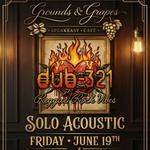 Dub-321 Solo Acoustic @ Grounds & Grapes