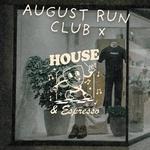 Augest Aux x House and Espresso 