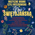 MUZYCZNE WIANKI CZYLI MYSZKOWSKA NOC ŚWIĘTOJAŃSKA