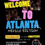 Welcome to Atlanta. - Mexico Edition