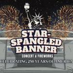 A Star Spangled Banner Concert & Fireworks  2026