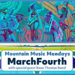 Mountain Music Mondays featuring MarchFourth