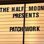 Patchwork return to the Half Moon