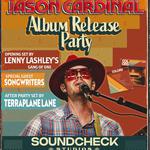 Jason Cardinal Album Release w/ Lenny Lashley's Gang of One, + Terraplane Lane