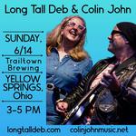 Long Tall Deb & Colin John in Yellow Springs 