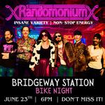 Bike Night- Bridgeway Station featuring Randomonium