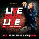 FELONS BARREL ROOM MANLY | LIVE BABY LIVE THE INXS TRIBUTE SHOW