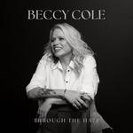 BECCY COLE THROUGH THE HAZE TOUR