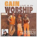 CAIN Live and In Worship with bodie (ORANGE)