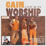 CAIN Live and In Worship with bodie (ORANGE)