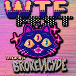 WTF FEST featuring Brokencyde 