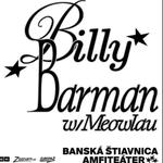 BILLY BARMAN | Koncert na AMFÍKU v BANSKEJ ŠTIAVNICI w/ Meowlau