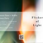 Wataru Sato×kidlit "Flicker of Light" Release Party