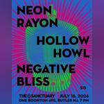 Neon Rayon | Hollow Howl | Negative Bliss