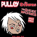 HORACE PINKER / PULLEY / THE DROWNS / THE SUICIDE MACHINES