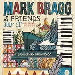 Mark Bragg & Friends